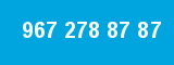 967 278 87 87